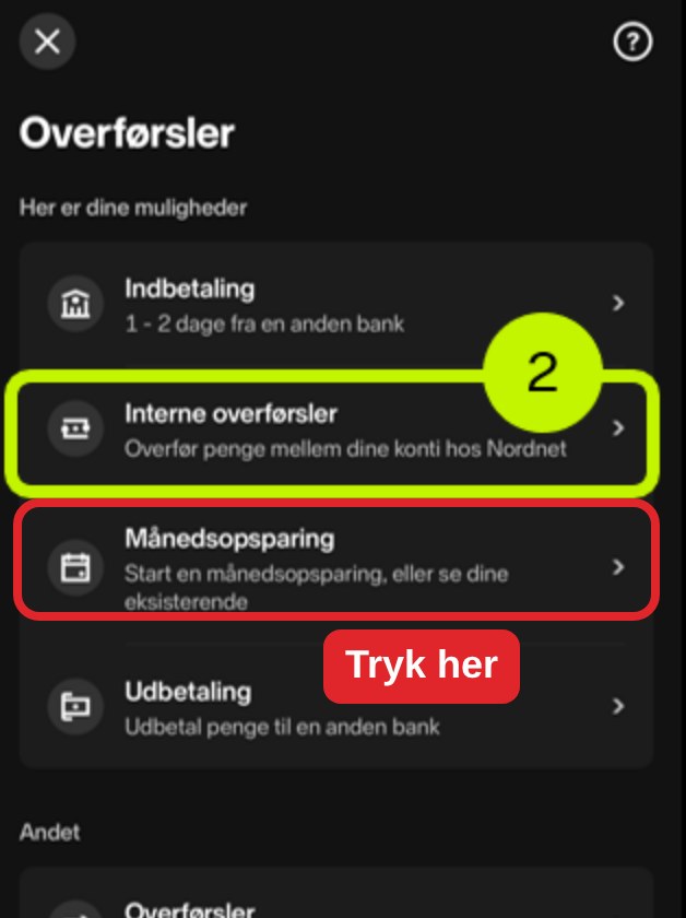 Menuen Overførsler i Nordnets app. Punktet Månedsopsparing, start en månedsopsparing eller se dine eksisterende, er markeret med en rød ramme.
